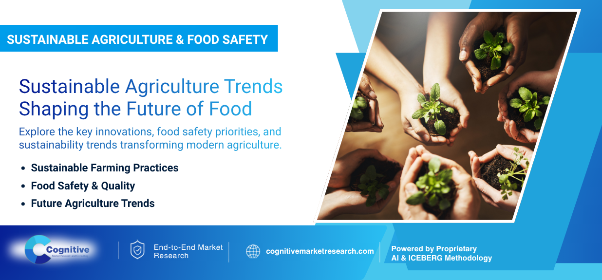 Sustainable Agriculture and Food Safety: Future Trends