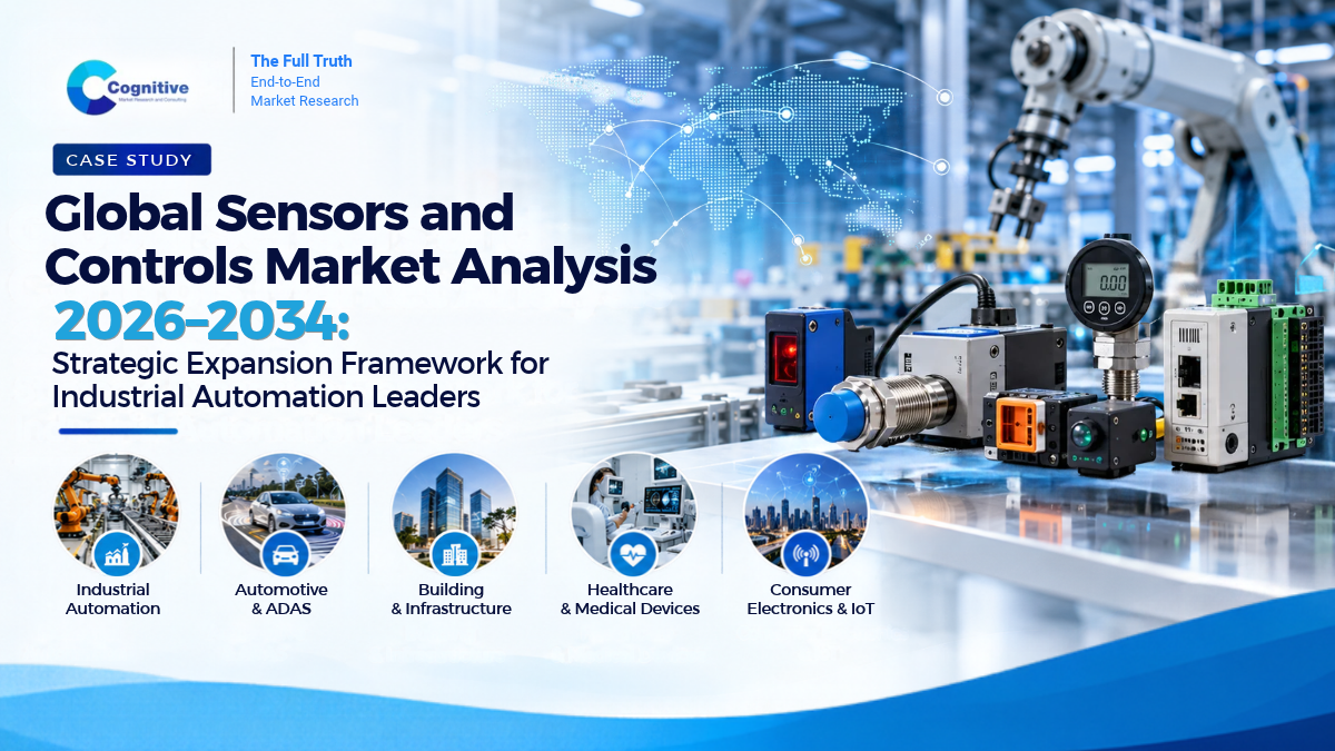 Global Sensors and Controls Market Analysis 2026–2034: Strategic Expansion Framework for Industrial Automation Leaders