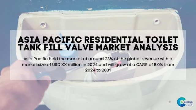 Asia Pacific Residential Toilet Tank Fill Valve Market Report