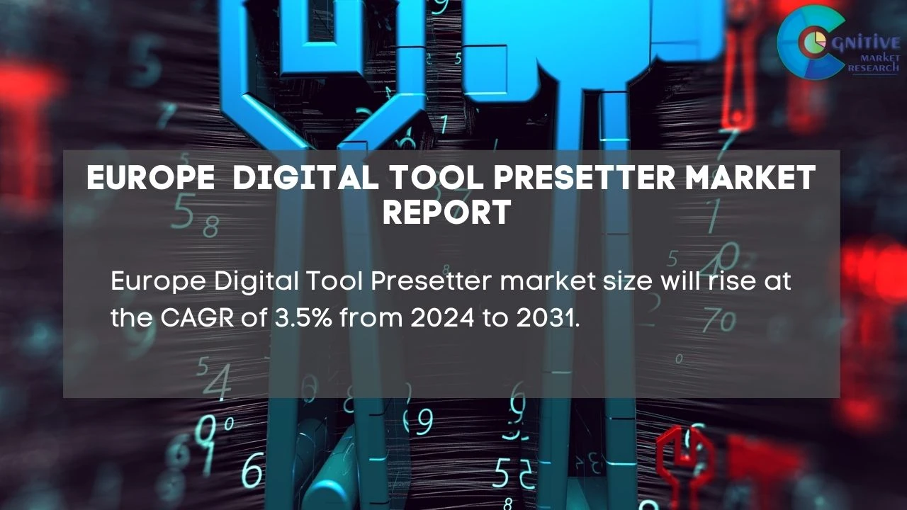 Europe Digital Tool Presetter Market Report