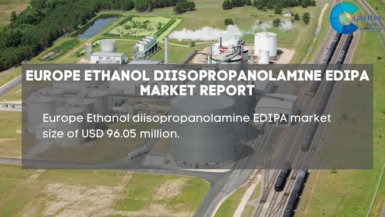 Europe Ethanol diisopropanolamine  EDIPA Market Report