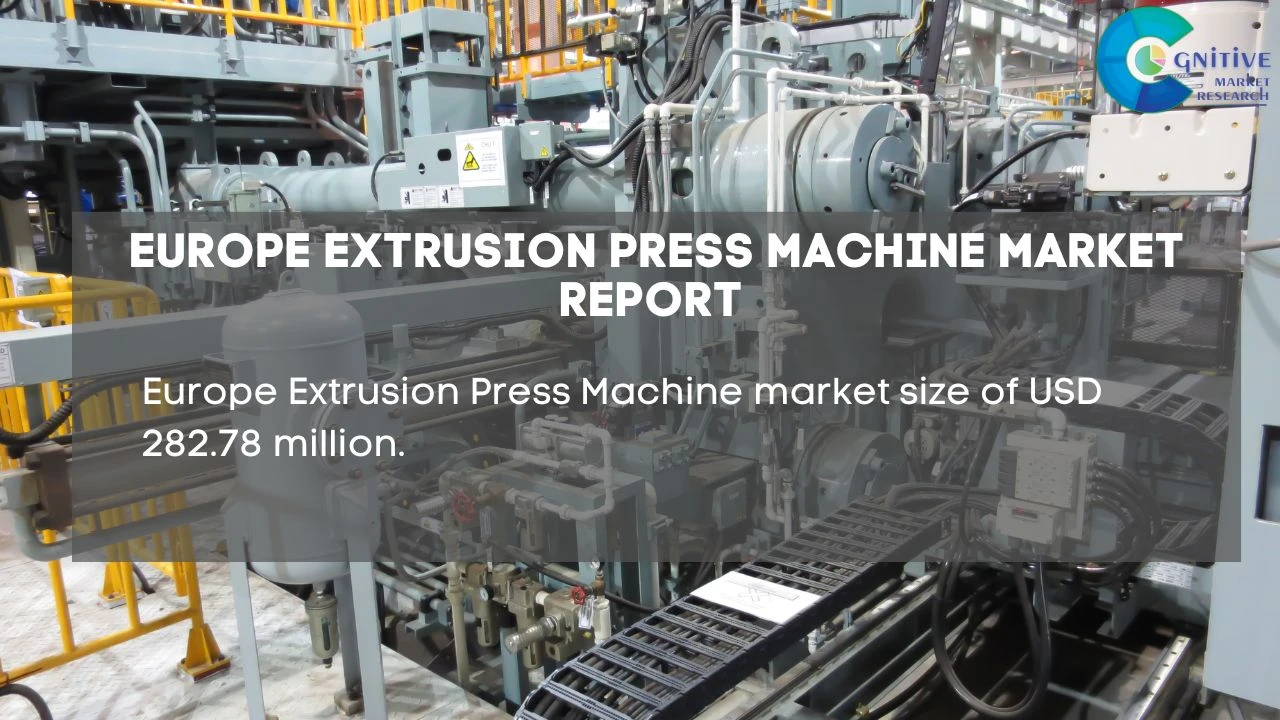Europe Extrusion Press Machine Market Report