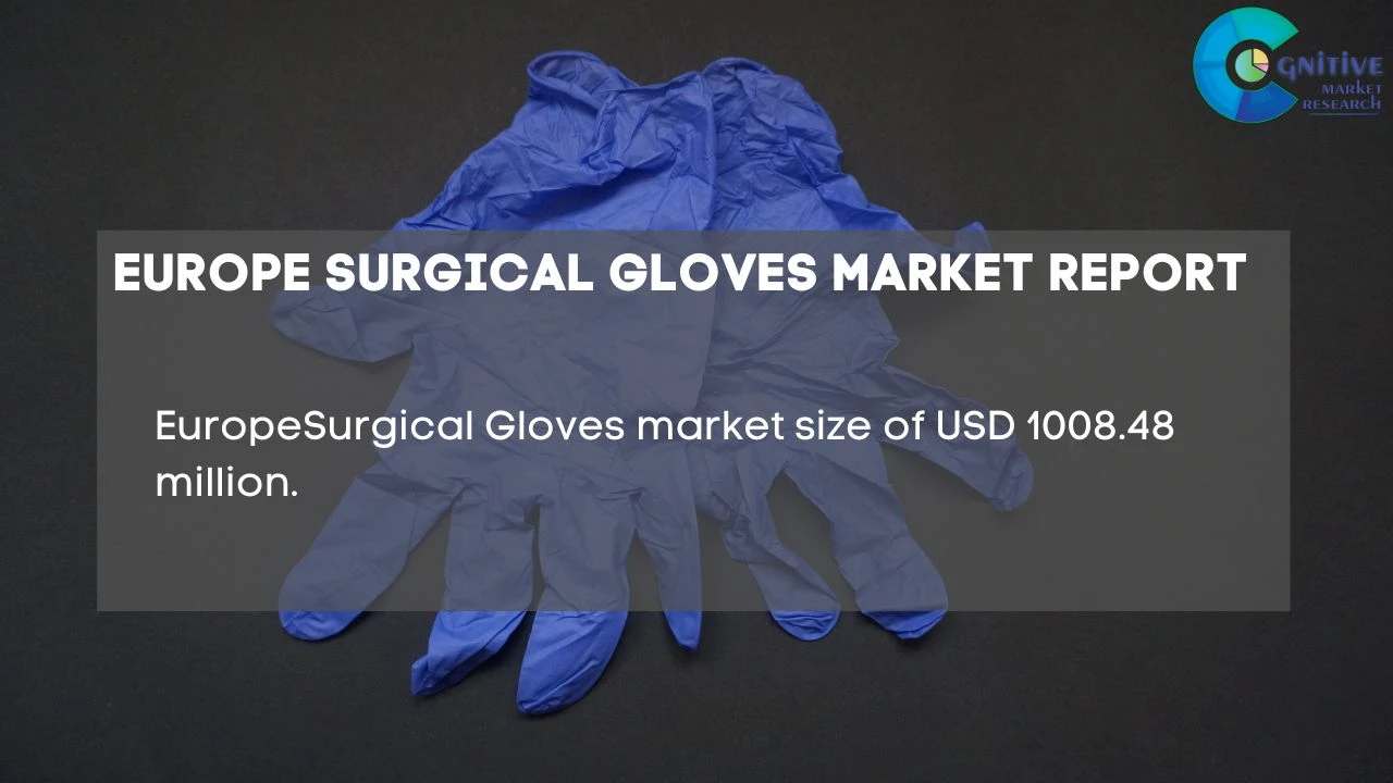Europe Surgical Gloves Market Report