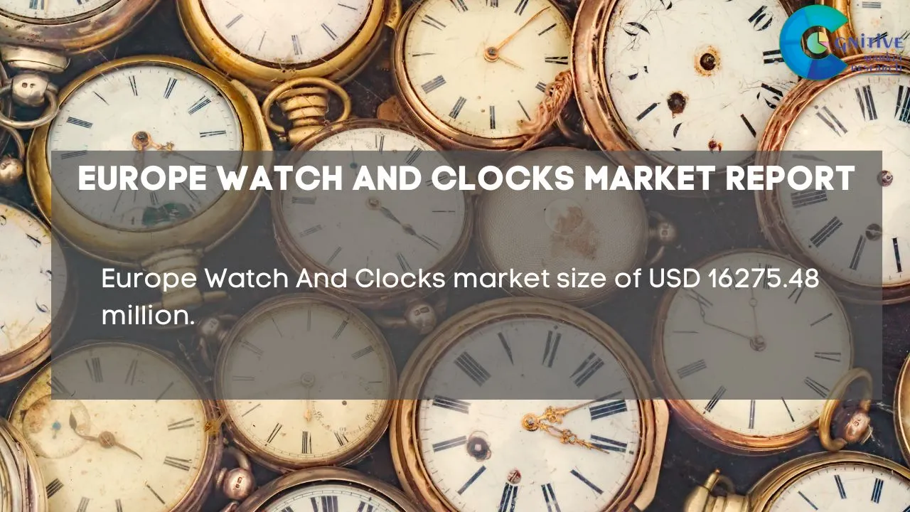 Europe Watch And Clocks Market Report