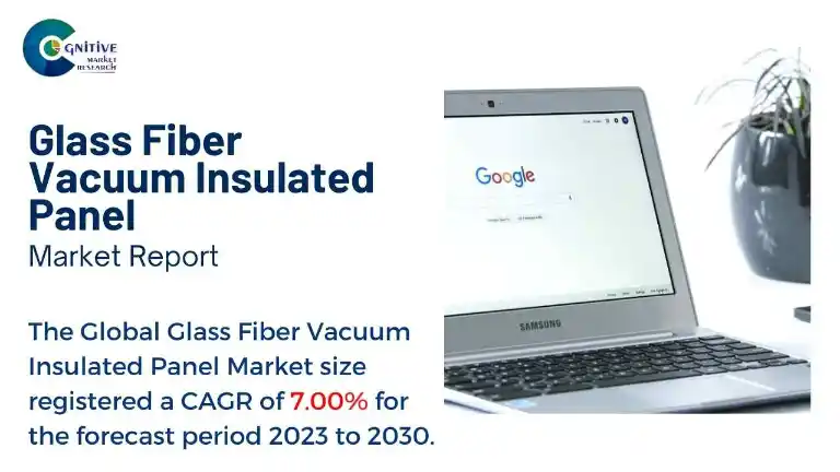 Glass Fiber Vacuum Insulated Panel Market Report