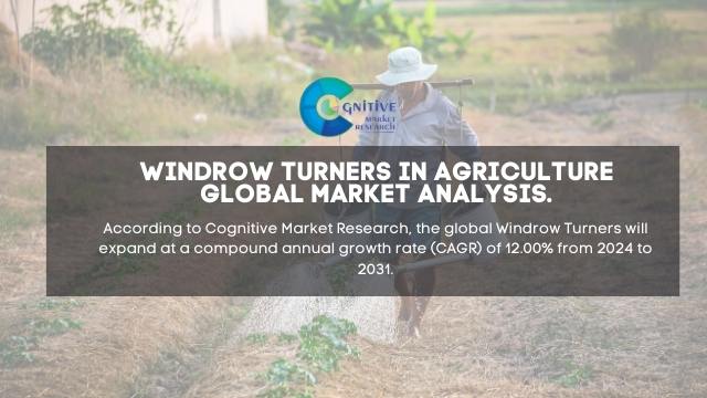 Windrow Turners in Agriculture Market Report
